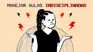 ¿CÓMO TRATAR CON ALUMNOS REBELDES  DESOBEDIENTES  AULAS INDISCIPLINADAS [upl. by Zakaria263]