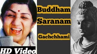 Buddham Saranam Gachchhami  Lata Mangeshkar  New Buddhist Song 2021 [upl. by Leaw]