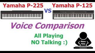 Yamaha P225 vs P125 Voices All Playing No Talking [upl. by Ahsote426]