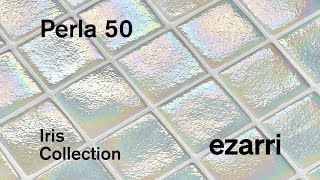 Perla 50  Iris Collection  Ezarri [upl. by Atled]