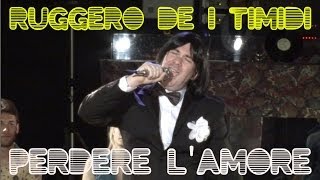 Ruggero de I Timidi  Perdere lAmore Video [upl. by Nalon]