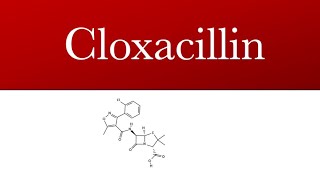 Cloxacillin  Penicillin antibiotic  Cloxacillin uses [upl. by Ithnan]