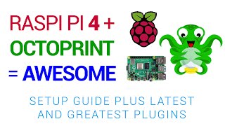 Octoprint Raspberry 4B  4K webcam guide and the latest great plugins [upl. by Fabien]