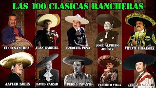 Las 100 Clasicas Rancheras De Antonio Aguilar David Zaizar Ezequiel Peña Cuco Sanchez  Y Mas [upl. by Milinda]