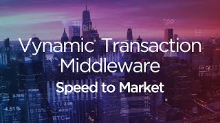 Its All About Speed  Vynamic® Transaction Middleware [upl. by Walter981]