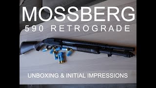 Mossberg 590 Retrograde  Initial impressions and Unboxing [upl. by Annaoj]