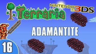 Terraria 3DS Lets Play  Adamantite 16 [upl. by Hanselka]