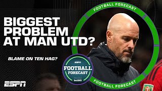 ‘It’s NONSENSE’ Is Erik ten Hag the BIGGEST problem at Man United  ESPN FC [upl. by Nonnairb]