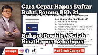 Cara Cepat Hapus Daftar Bukti Potong PPh 21 dimenu ebupot PPh 21 DJP Online [upl. by Hnirt580]