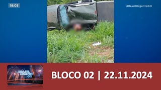 Bloco 02  Brasil Urgente  22112024 [upl. by Whitnell]