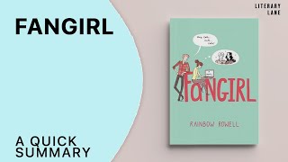 FANGIRL by Rainbow Rowell  A Quick Summary [upl. by Ahsikym]