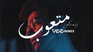 Vee Remix  ميني مكس متعوب [upl. by Henrietta]