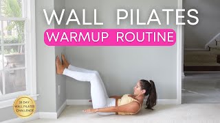 Wall Pilates Workout Warmup Routine for 28 Day Wall Pilates Challenge [upl. by Christiansen35]