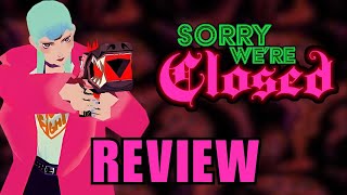 Sorry Were Closed Review  A Totally Unhinged Survival Horror Hybrid [upl. by Lander669]