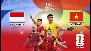 🔴LIVE SCORE  INDONESIA VS VIETNAM  KUALIFIKASI PIALA DUNIA 2026 ZONA ASIA [upl. by Wiencke52]