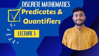 Lecture 1 Predicates and Quantifiers  Discrete Mathematics  Tamim Hossain [upl. by Tessa439]