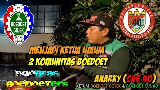 JADI KETUM DI DUA KOMUNITAS BOEDOET  ANARKI97  NGOBRAS Boedoeters [upl. by Nodyarb]