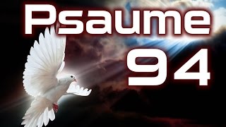 Psaume 94  Psaumes Chapitre 94 HD [upl. by Attenahs]