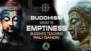 Buddhism What is Emptiness  Pali Canon The Teachings of Buddha [upl. by Ytsrik382]