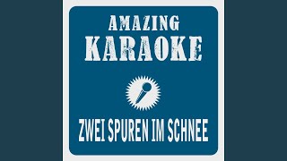 Zwei Spuren im Schnee Karaoke Version Originally Performed By Vico Torriani [upl. by Corell711]