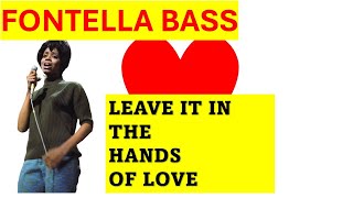 Fontella Bass  Leave it in the hands of love Rare Ext Studio Out take  soul northernsoul [upl. by Joanie470]