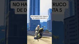 NO HAGAS ESTE TRUCO DE DINERO EN GTA 5 shorts [upl. by Neit]