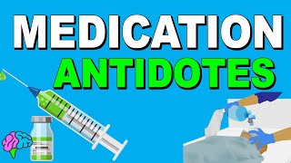 Medication Antidotes and Reversal Agents Explained CLEARLY [upl. by Eseilenna]