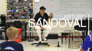 Arturo Sandoval  How To Play High and Low Trumpet Notes [upl. by Anaidni]