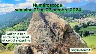 Numéroscope semaine du 21 au 27 octobre 2024 [upl. by Xirdnek]