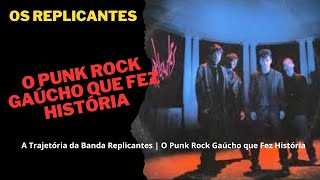 Replicantes quotO Punk Rock Gaúcho que Fez Históriaquot [upl. by Akena247]