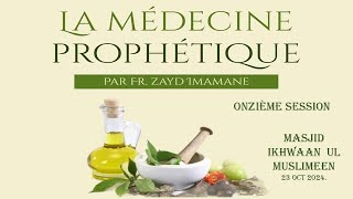 13 La médecine ProphètiqueInterdiction ce qui est illicitePouxpar Fr Zayd Imamane [upl. by Joktan]