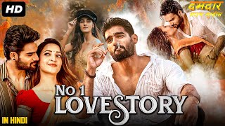 NO1 LOVE STORY  Hindi Dubbed Full Movie  Kartikeya Gummakonda Simrat Kaur  South Romantic Movie [upl. by Morrell]