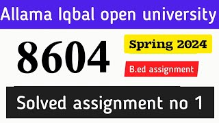 8604 solved assignment 1 spring 2024  Learn with AIOU [upl. by Hannahc]