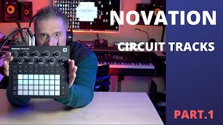 NOVATION Circuit TRACKS Part1  Tutorial e Utilizzo novationcircuittracks [upl. by Sadowski269]