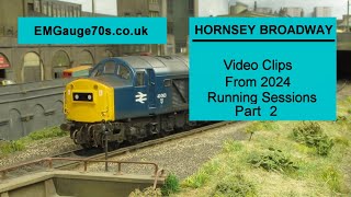 Hornsey Broadway Model Railway Running Session Videos 2024 part 2 [upl. by Canfield]