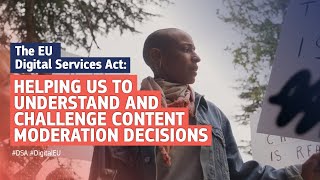 The EU Digital Services Act Helping us to understand and challenge content moderation decisions [upl. by Sihon829]