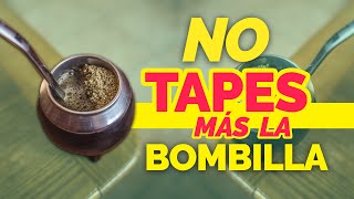 TIPS para NO TAPAR la bombilla del Mate [upl. by Alat]