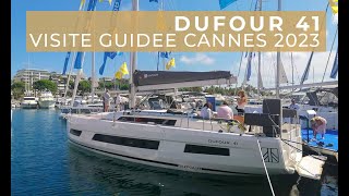 Visite du Dufour 41  Yachting Festival de Cannes 2023 [upl. by Mahmud547]