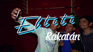 Eltiti Rakatan videoclip oficial [upl. by Casandra]