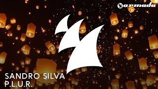 Sandro Silva  PLUR Radio Edit [upl. by Ema]