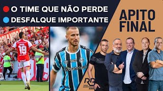 O TIME QUE NÃO PERDE  DESFALQUE IMPORTANTE NO GRÊMIO  Apito Final 25112024 [upl. by Tobiah659]