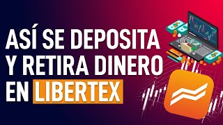 Cómo depositar y retirar dinero en Libertex correctamente [upl. by Enaid371]