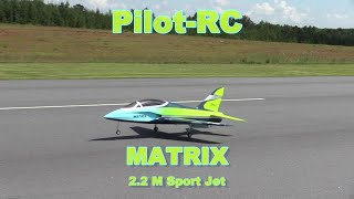 Chase Moore  PilotRC MATRIX 22 M Sport Jet  972024 [upl. by Yhtir]