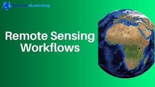 Remote Sensing Workflows  Introduction to Remote Sensing [upl. by Nabroc485]