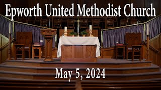 Epworth UMC online service for May 5 2024 [upl. by Llennej957]