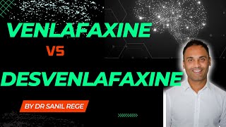 The Difference between VENLAFAXINE EFFEXOR and DESVENLAFAXINE PRISTIQ  A Psychiatrist Explains [upl. by Asek737]