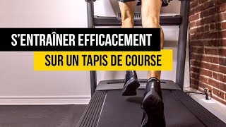 Ce quil faut savoir pour sentraîner efficacement sur tapis de course [upl. by Silrac]