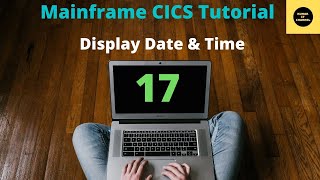 Display Date amp Time  Mainframe CICS Tutorial  Part 17 Volume Revised [upl. by Bailar]