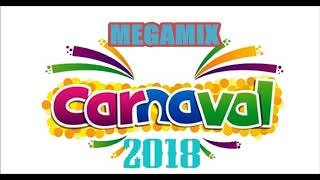 Carnaval 2018 Mega Mix [upl. by Coridon878]