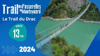 Trail des Passerelles du Monteynard  Le Trail du Drac [upl. by Samara655]